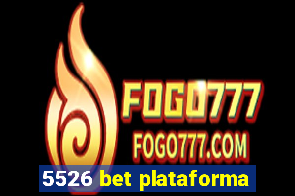 5526 bet plataforma